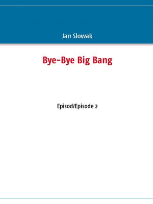 cover image of Bye-Bye Big Bang